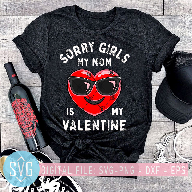 Download Sorry Girls My Mom Is My Valentine Svg Play Heart Svg Heart Wearing Svg Trends Studio Trendy Svg For Crafters