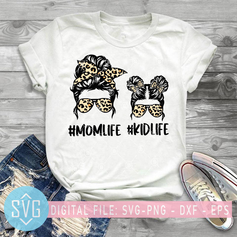 Download Mom Life Kid Life Svg Mom Life Leopard Mom Messy Bun Mom Svg Momda Svg Trends Studio Trendy Svg For Crafters