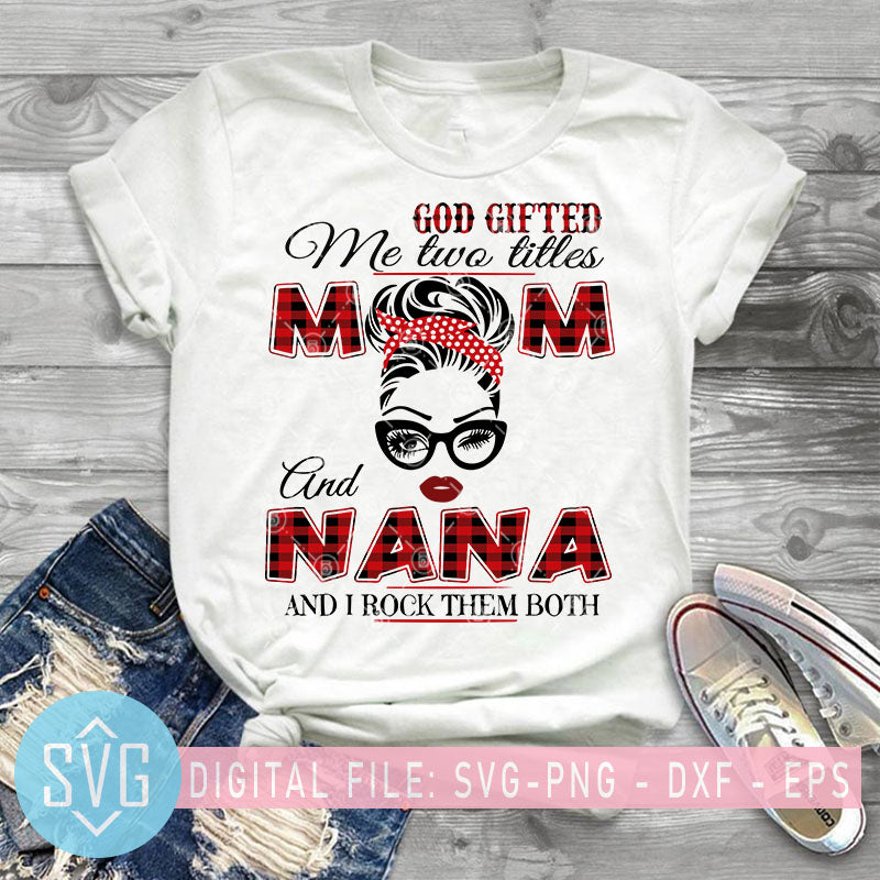 Free Free Mom Nana Svg 854 SVG PNG EPS DXF File