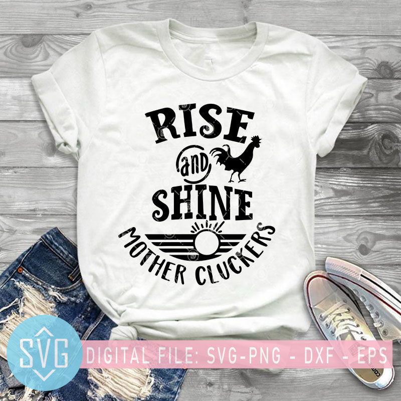 Download Rise And Shine Mother Cluckers Svg Mother S Day Svg Cluckers Svg Svg Trends Studio Trendy Svg For Crafters