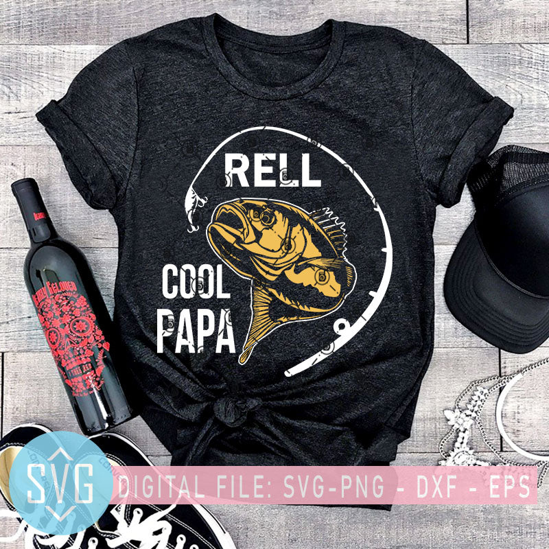 Download Reel Cool Papa Svg Fishing Lover Svg Fathers Day Svg Daddy Svg Svg Trends Studio Trendy Svg For Crafters