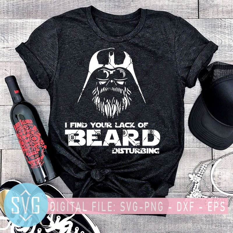 I Find Your Lack Of Beard Disturbing Svg Funny Sayings Beard Blank Jo Svg Trends Studio Trendy Svg For Crafters