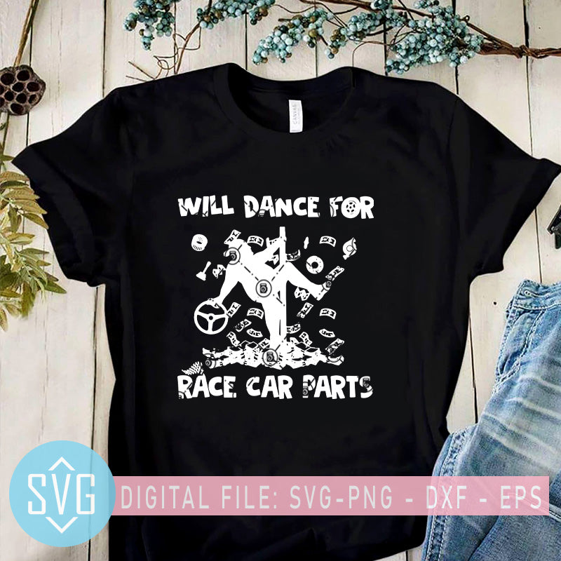 Download Funny Dad Bob Svg Will Dance For Race Car Parts Svg Truck Parts Svg Svg Trends Studio Trendy Svg For Crafters