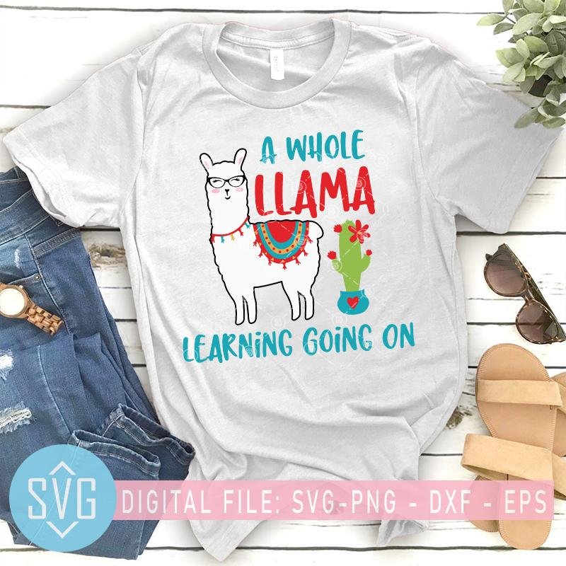 Download A Whole Llama Learning Going On Svg Teacher School Svg Llama Svg Svg Trends Studio Trendy Svg For Crafters