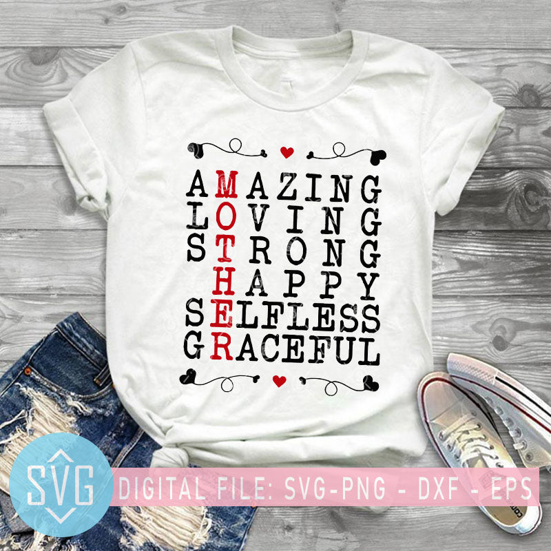 Mother Amazing Loving Strong Happy Selfless Graceful Svg Mother S Day Svg Trends Studio Trendy Svg For Crafters