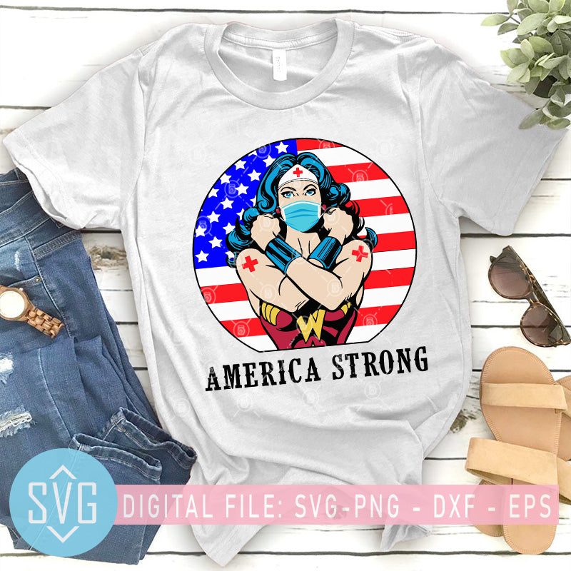 Download Wonder Woman America Strong Svg America Nurse Flag Svg Coronavirus S Svg Trends Studio Trendy Svg For Crafters