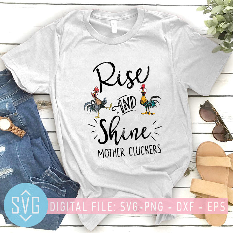 Download Rise And Shine Mother Cluckers Svg Funny Chicken Farm Svg Chicken He Svg Trends Studio Trendy Svg For Crafters