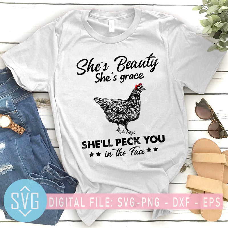 She S Beauty She S Grace She Ll Peck You In The Face Chicken Mom Svg Svg Trends Studio Trendy Svg For Crafters