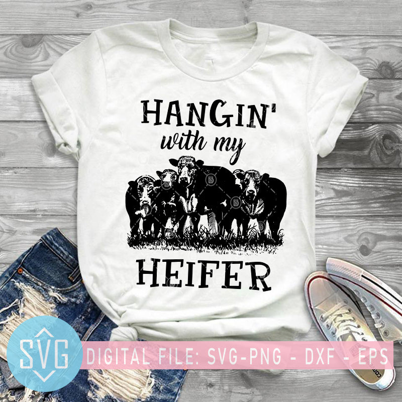 Download Hangin With My Haifer Svg Cow Farm Svg Funny Cow Svg Heifer Svg Svg Trends Studio Trendy Svg For Crafters