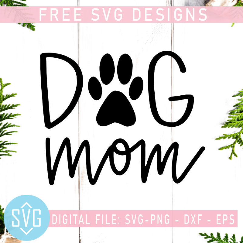 Download Dog Mom Free Svg Mother S Day Free Svg Dog Mom Free Vector Svg Trends Studio Trendy Svg For Crafters