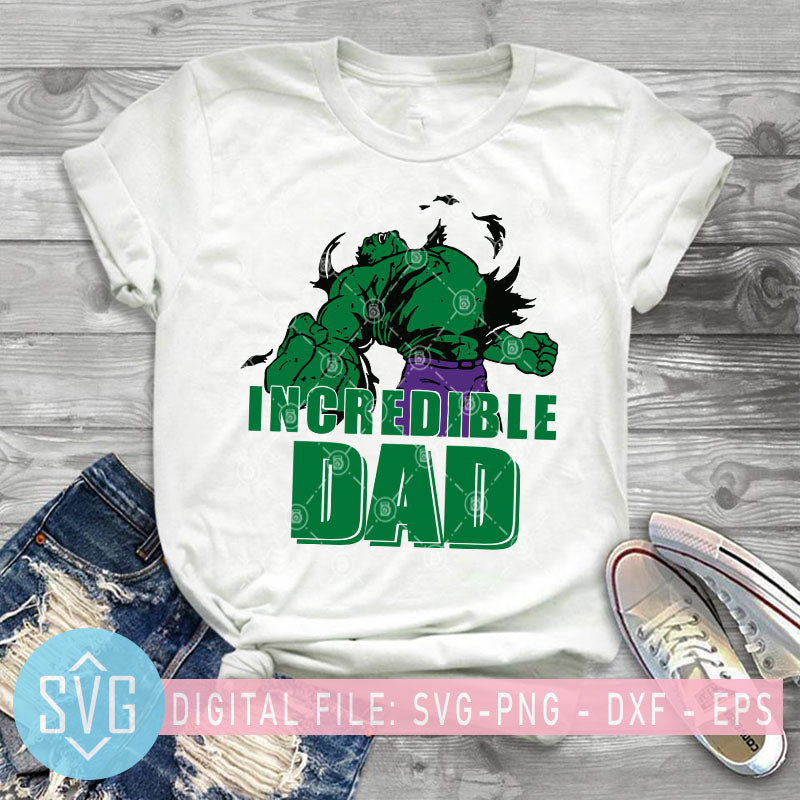 Download Hulk Incredible Dad Svg Father S Day Svg Daddy Svg Hulk Dad Svg Svg Trends Studio Trendy Svg For Crafters