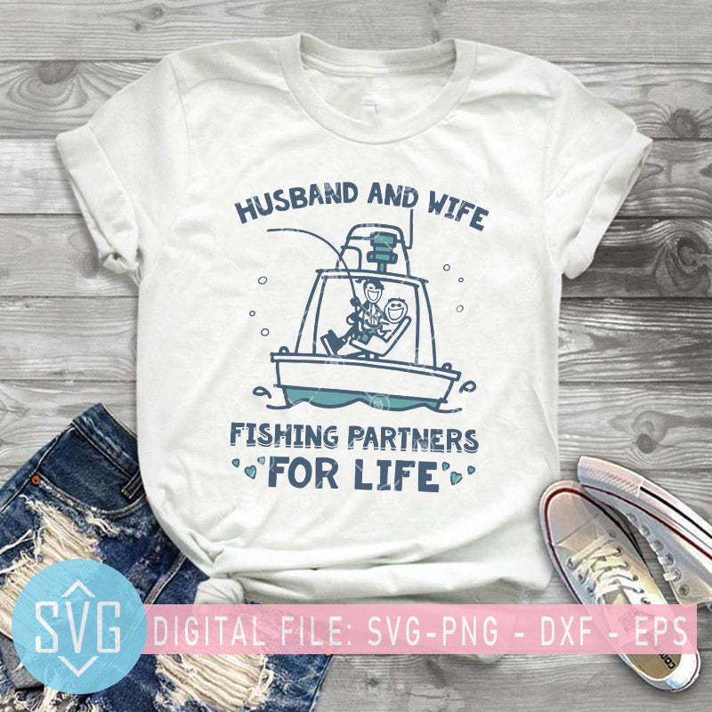 Download Husband And Wife Fishing Partners For Life Svg Fishing Lover Fishing Svg Trends Studio Trendy Svg For Crafters