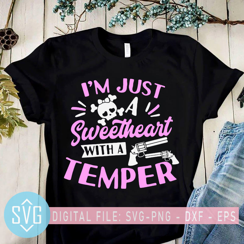 Download I M Just A Sweetheart With A Temper Svg Skull Girl Svg Skull Guns Sv Svg Trends Studio Trendy Svg For Crafters