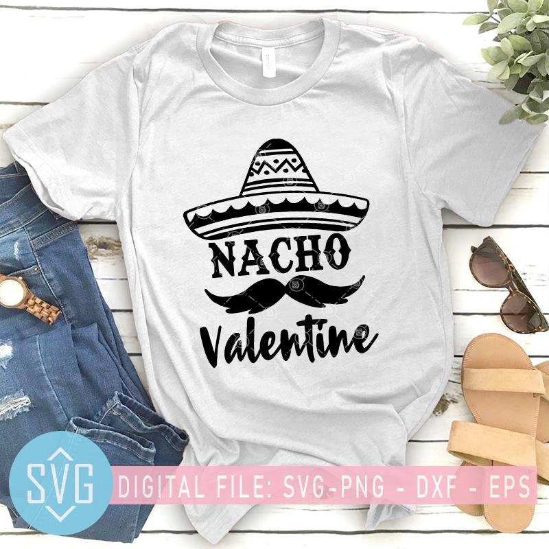 Download Nacho Valentine Svg Valentines Svg Valentines Day Svg Funny Valenti Svg Trends Studio Trendy Svg For Crafters