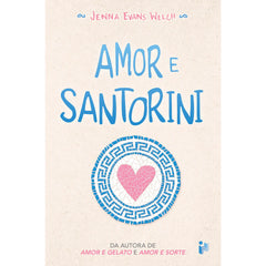 Amor e Santorini de Jenna Evans Welch