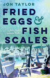 Fried Eggs and Fish Scales by Jon Taylor