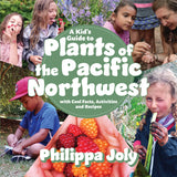 A Kids Guide to Plants of the Pacific Northwest