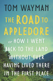 Tom Wayman - The Road to Appledore