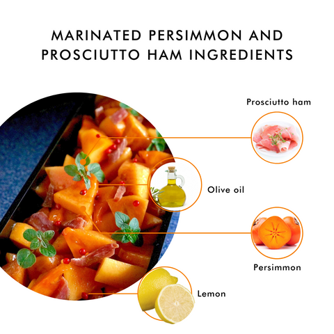 Marinated Persimmon and Prosciutto Ham Ingredients