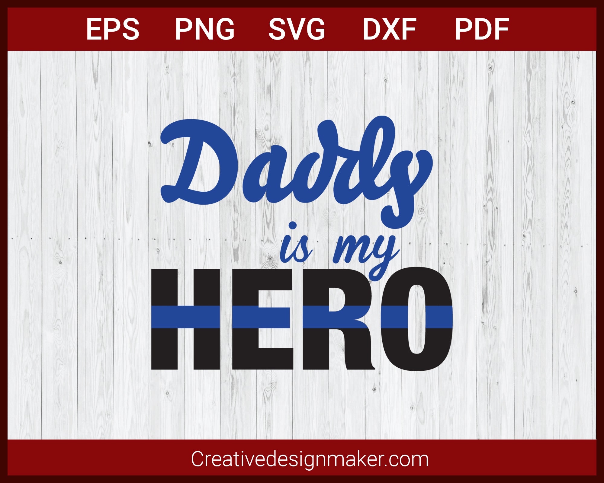 Download Daddy Is My Hero Blue Line Police Svg Cricut Silhouette Dxf Creativedesignmaker