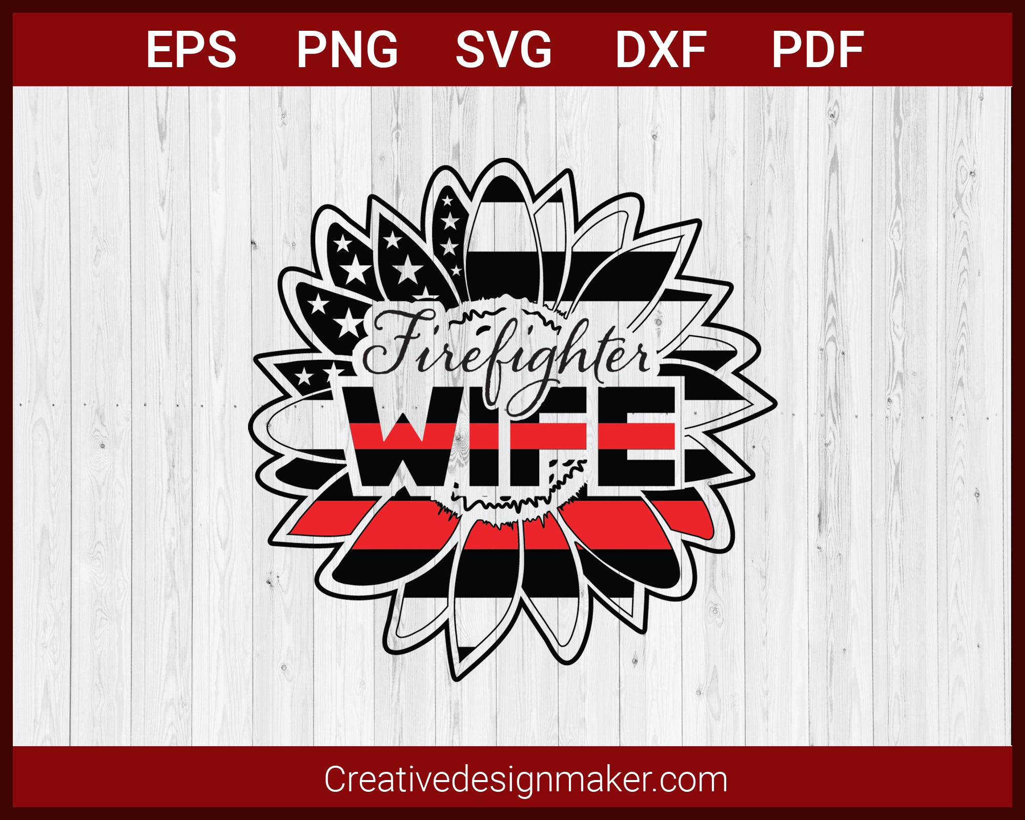 Download Firefighter Wife Red Line Patriotic Sunflower Svg Cricut Silhouette Creativedesignmaker