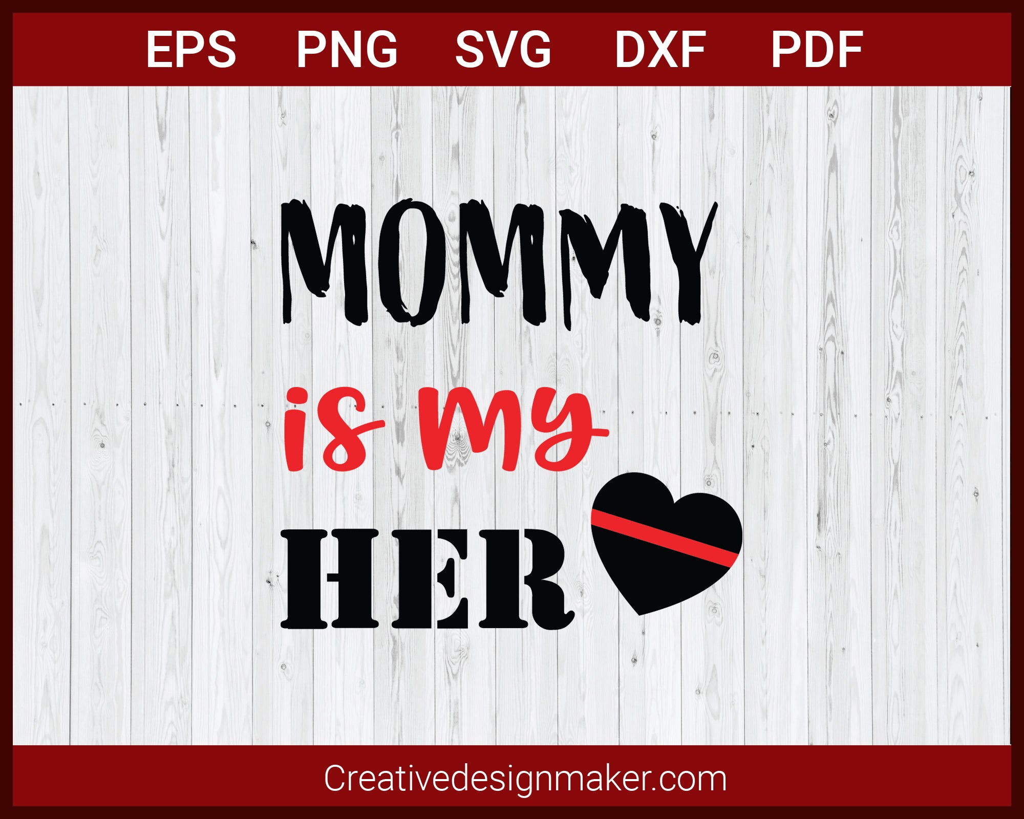 Download Mommy Is My Hero Firefighter Mom Svg Cricut Silhouette Dxf Png Creativedesignmaker