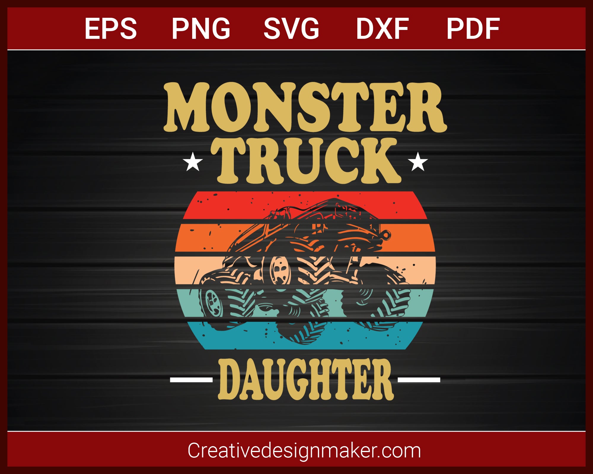 Download Monster Truck Daughter Retro Vintage Monster Truck T Shirt Svg Png Creativedesignmaker