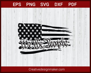 Free Free American Flag Svg File We The People Svg Free 747 SVG PNG EPS DXF File