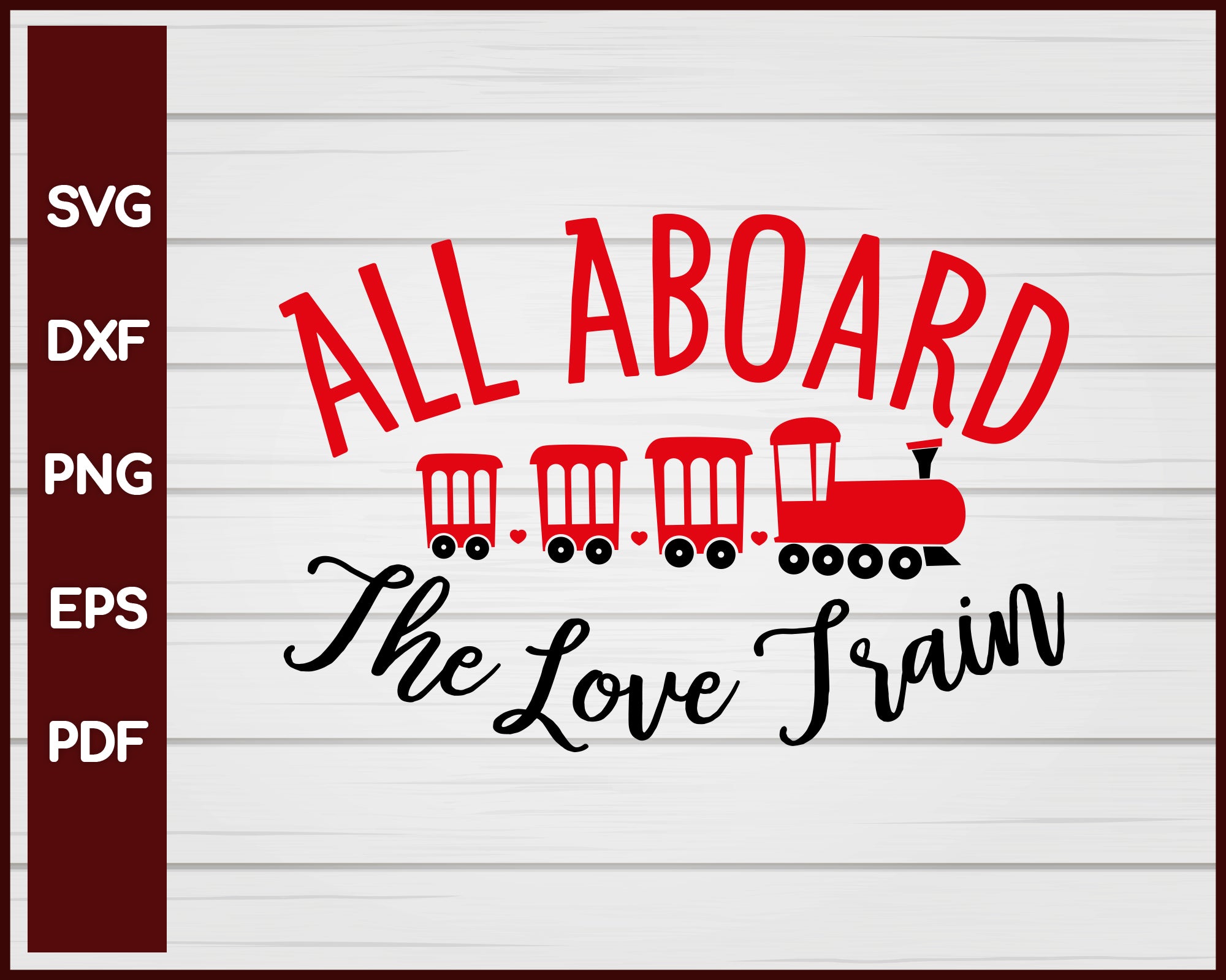 Download All Aboard The Love Train Valentine Svg Creativedesignmaker