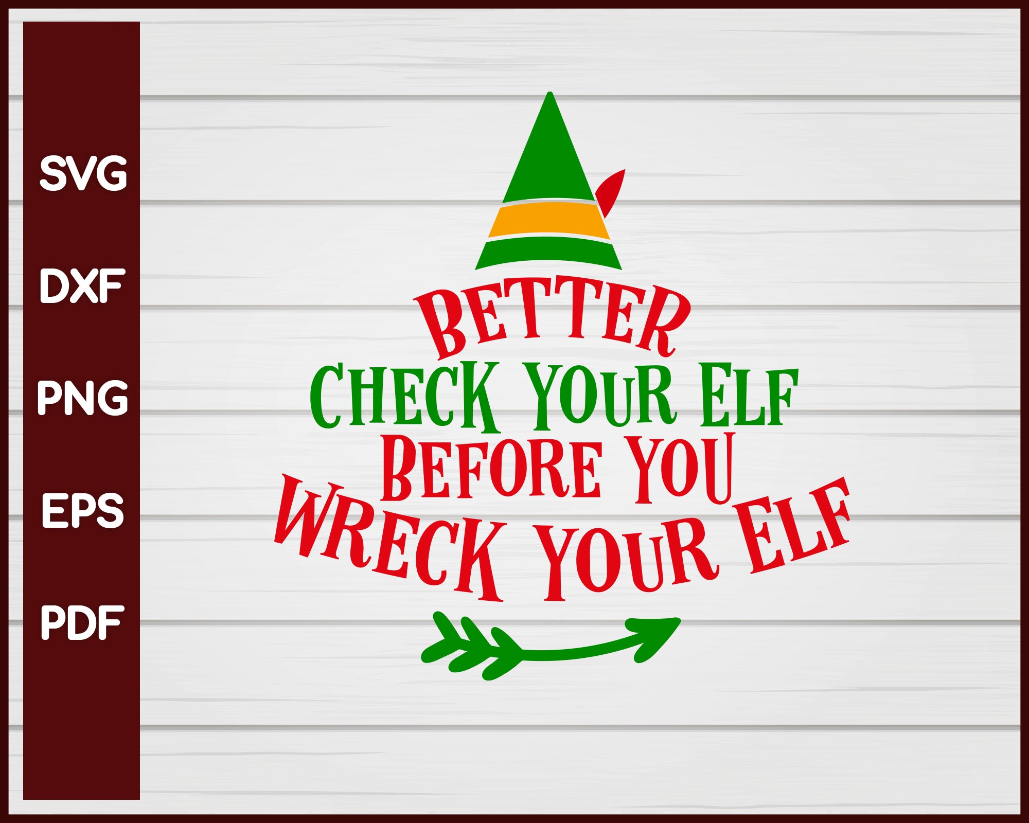 Download Better Check Your Elf Svg Creativedesignmaker