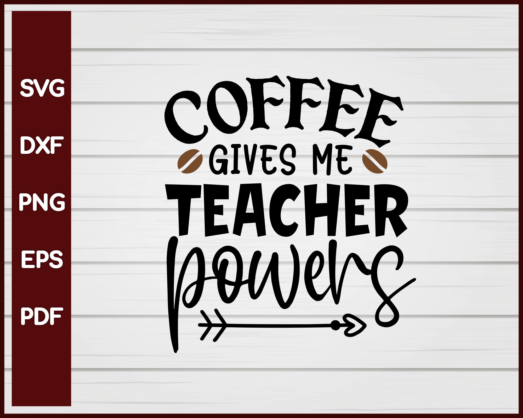 Download Coffee Gives Me Teacher Powers Svg Creativedesignmaker