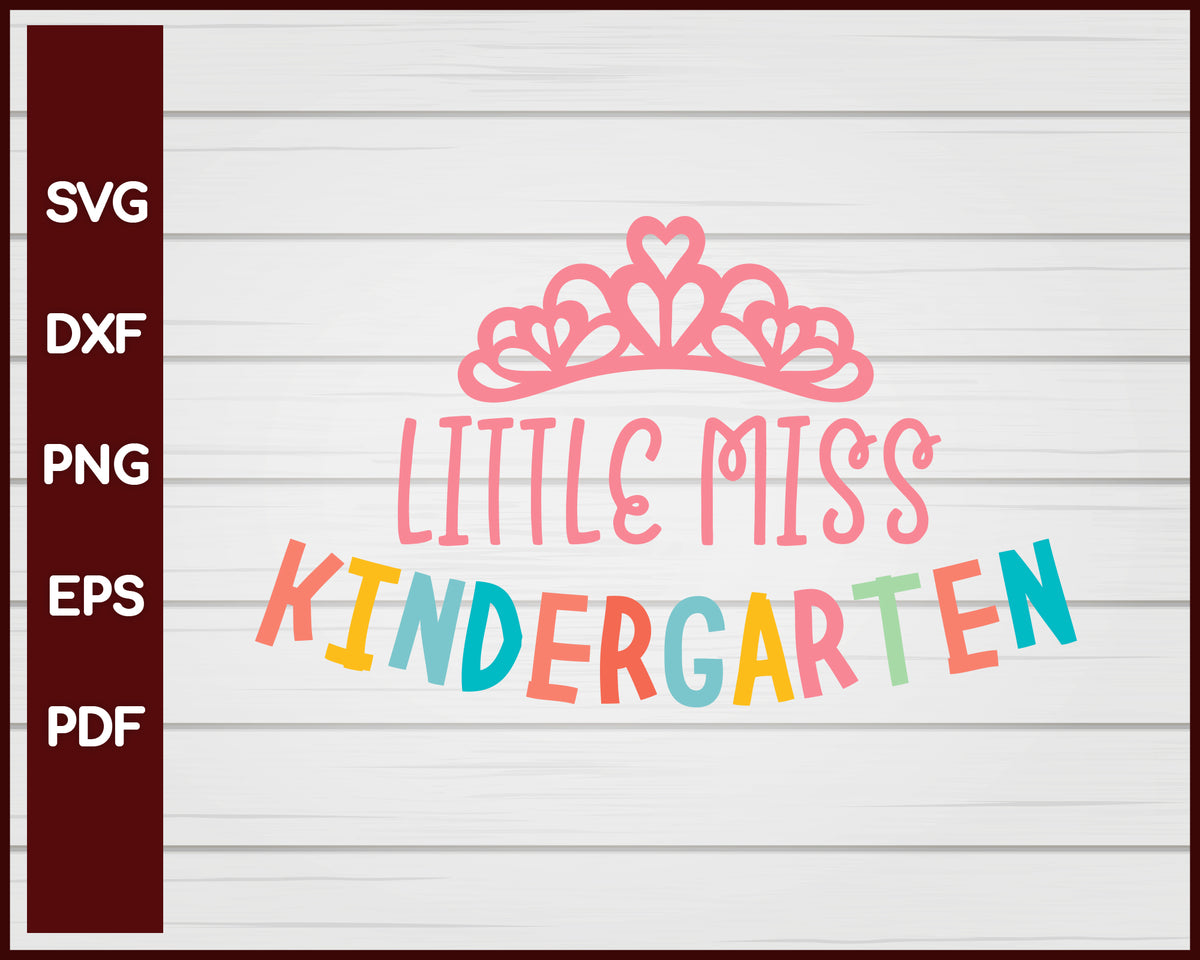 Little Miss Kindergarten School svg – Creativedesignmaker