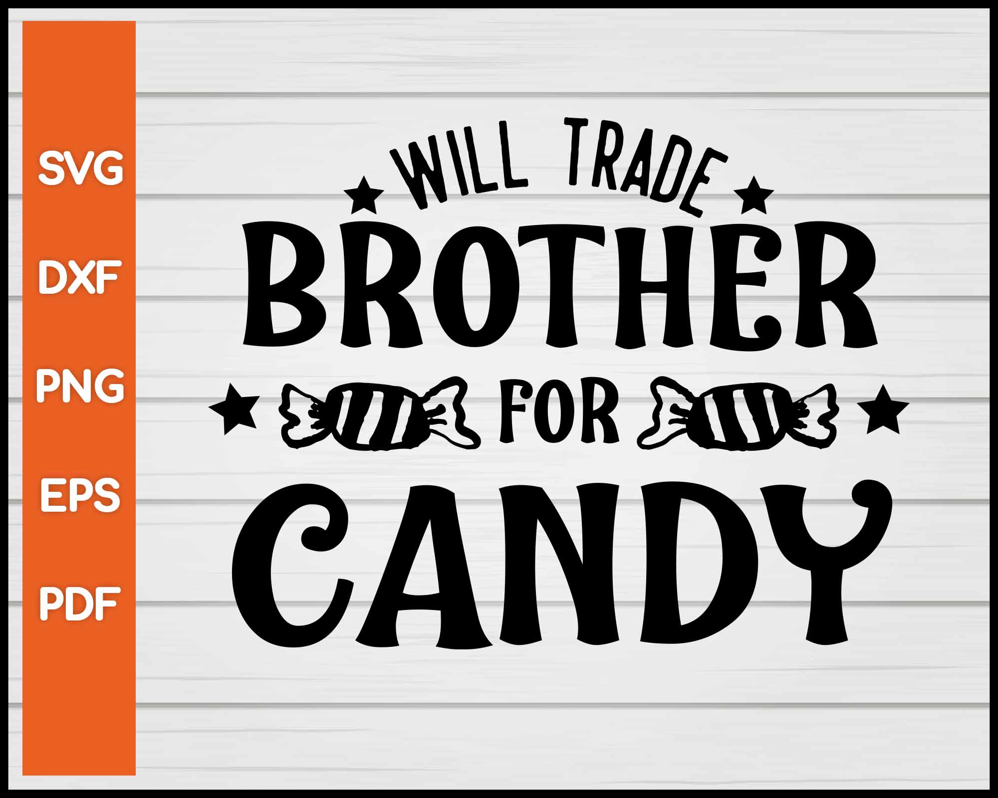 Download Will Trade Brother For Candy Halloween Svg Creativedesignmaker