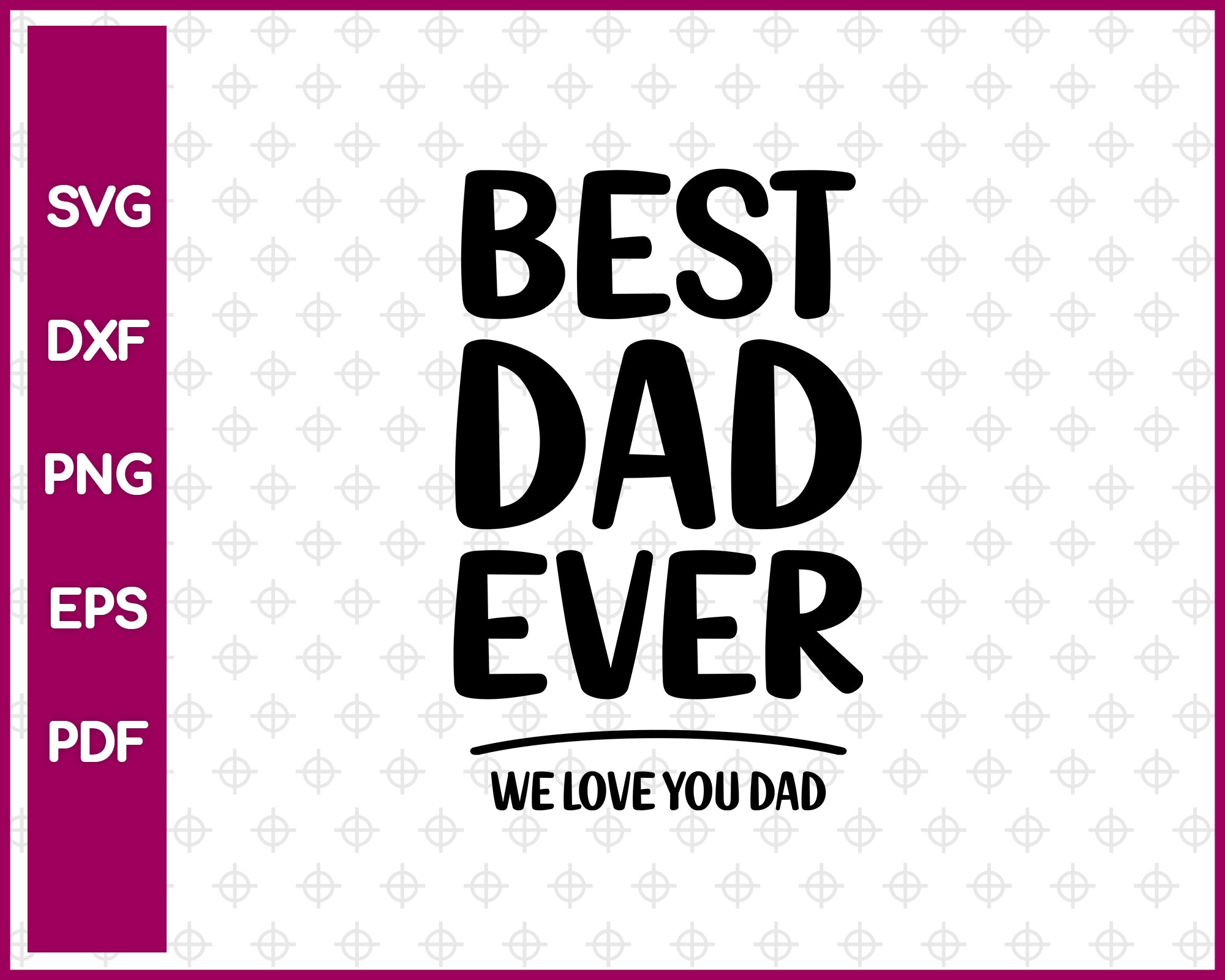 Download Best Dad Ever Svg Png Cutting Printable Files Creativedesignmaker