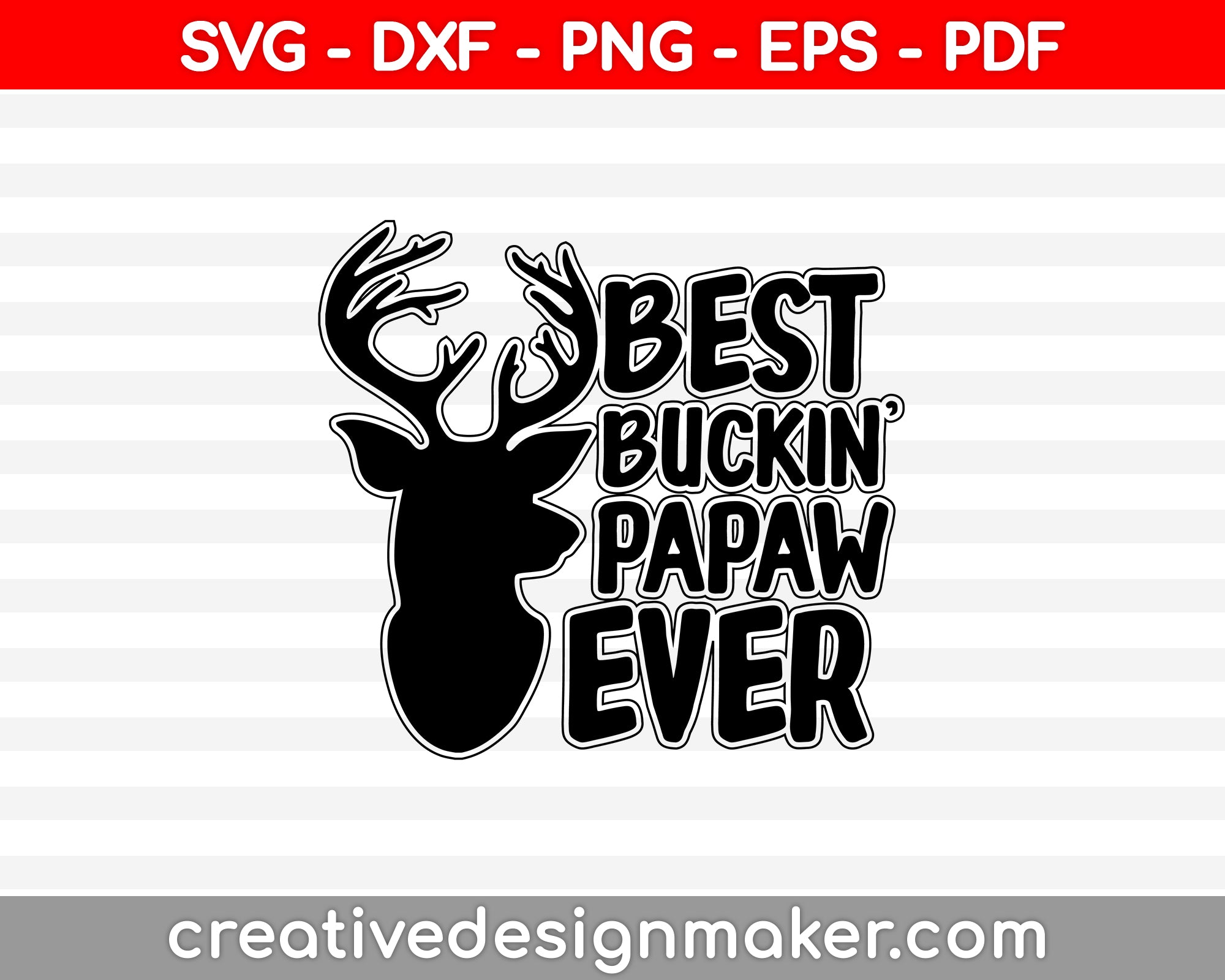 Best Buckin Papaw Ever Svg Png Cutting Printable Files Creativedesignmaker