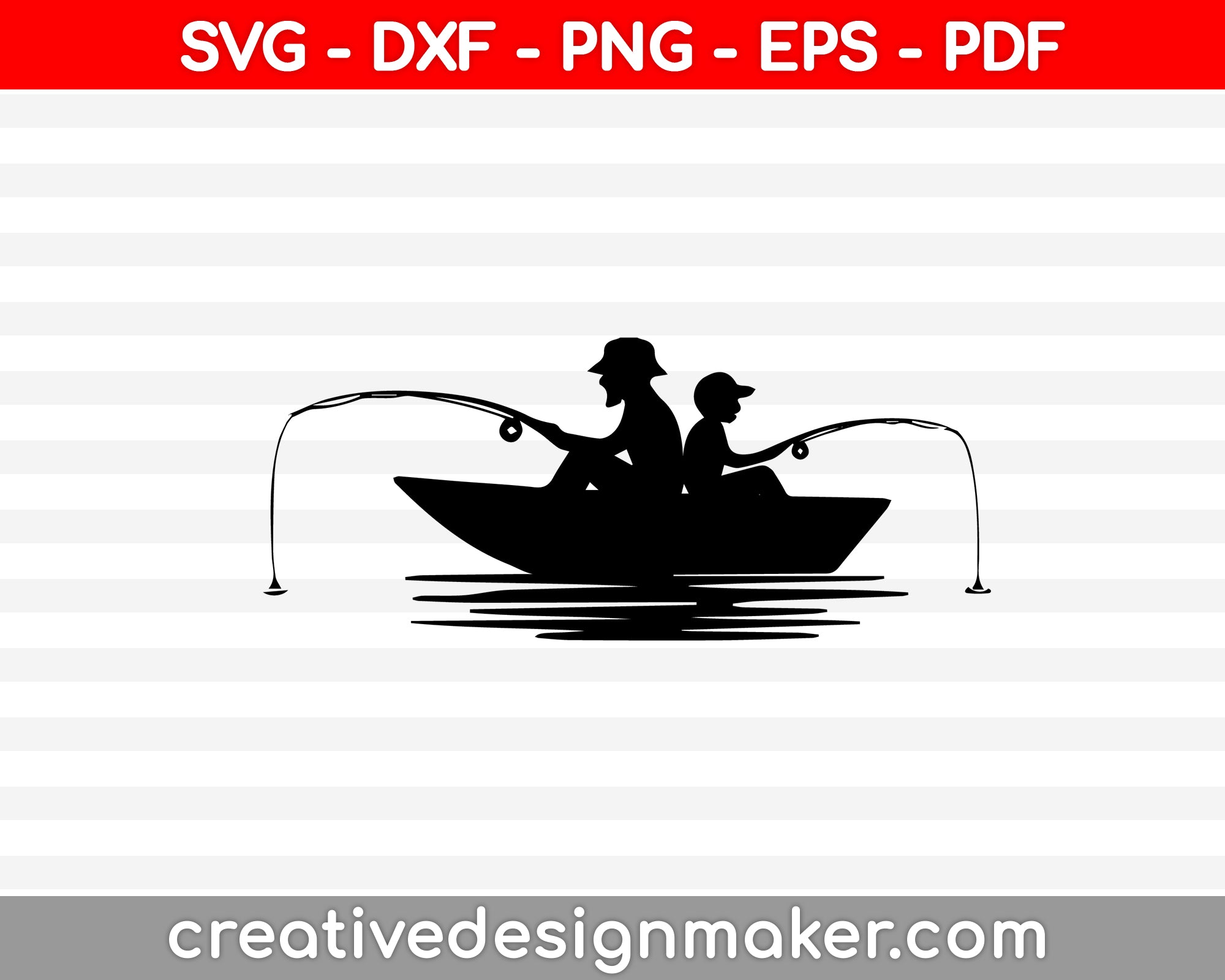 Fisher Man Boat Svg Dxf Png Eps Pdf Printable Files Creativedesignmaker