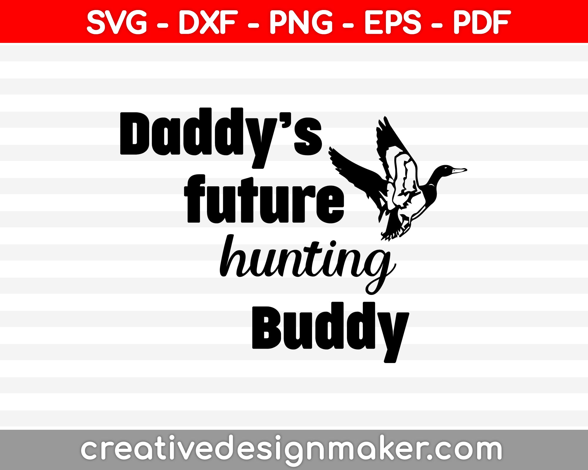 Download Future Hunting Buddy Duck Hunting Onesie Svg Png Cutting Printable Fi Creativedesignmaker