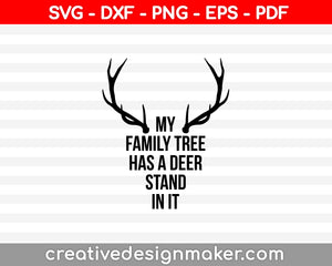 Download My Family Tree Has Deer Stand In It Svg Png Cutting Printable Files Creativedesignmaker