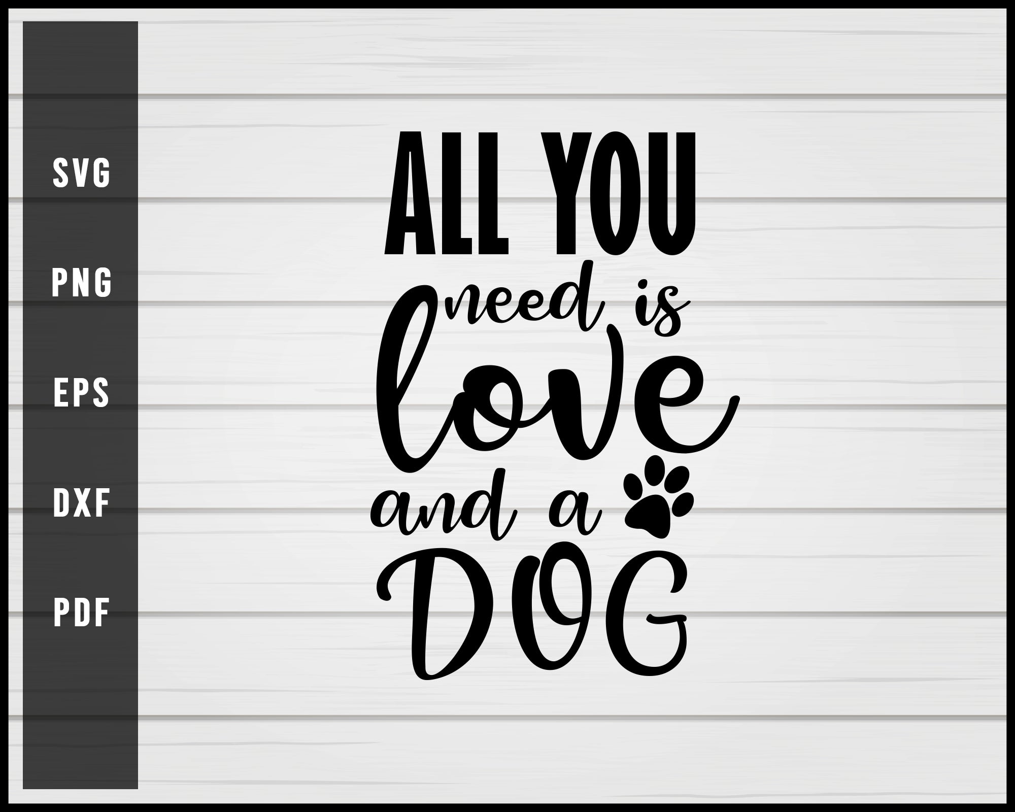 Download All You Need Love Dog Svg Png Silhouette Design Creativedesignmaker