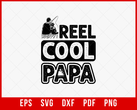 Reel Cool Papa Fishing Shirt Design Svg Graphic by washimulbari1