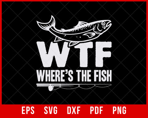 WTF T-shirt Funny Fishing T-Shirt Fishing SVG  creative design maker –  Creativedesignmaker