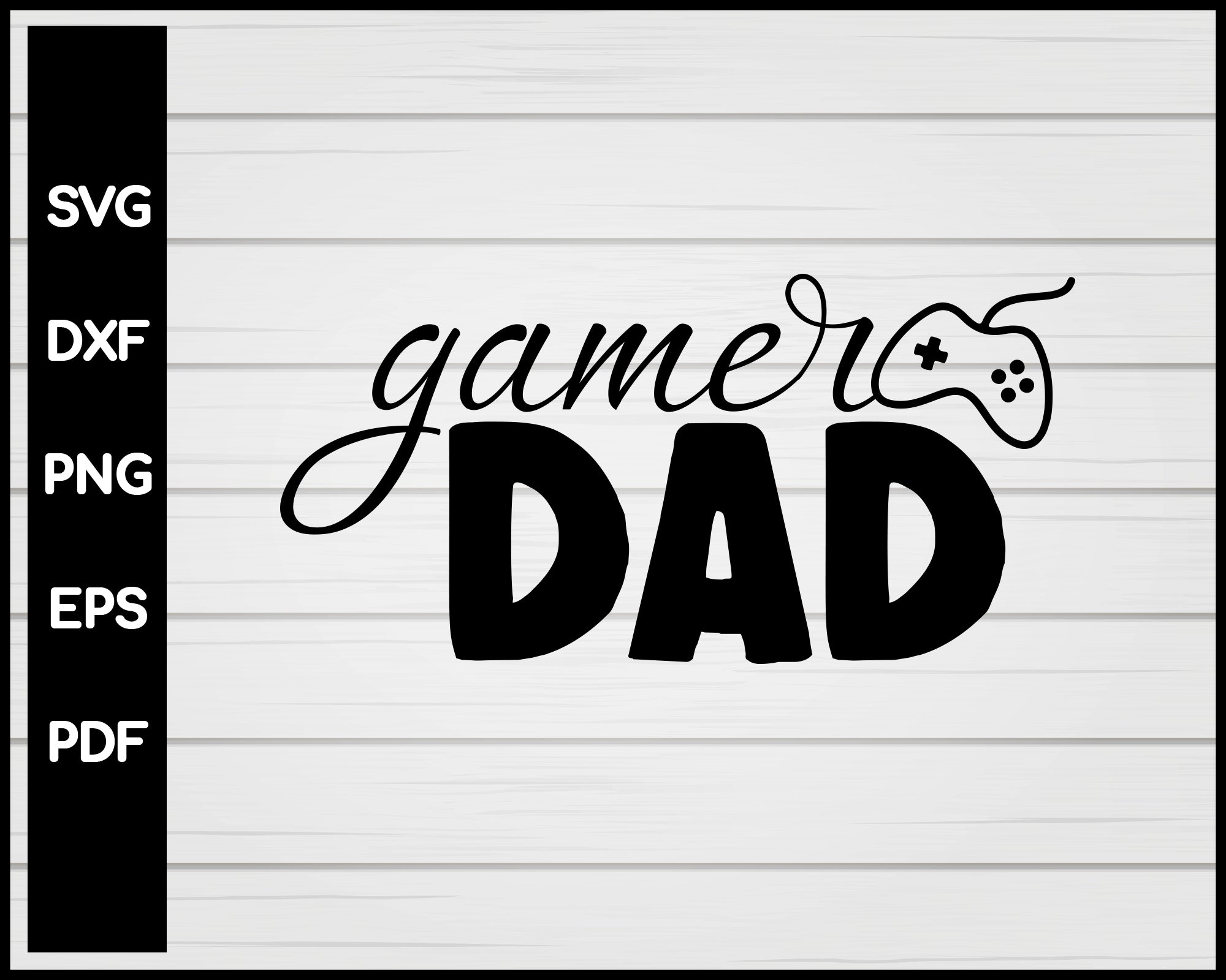 Download Gamer Dad Daddy S Gaming Buddy Svg Creativedesignmaker