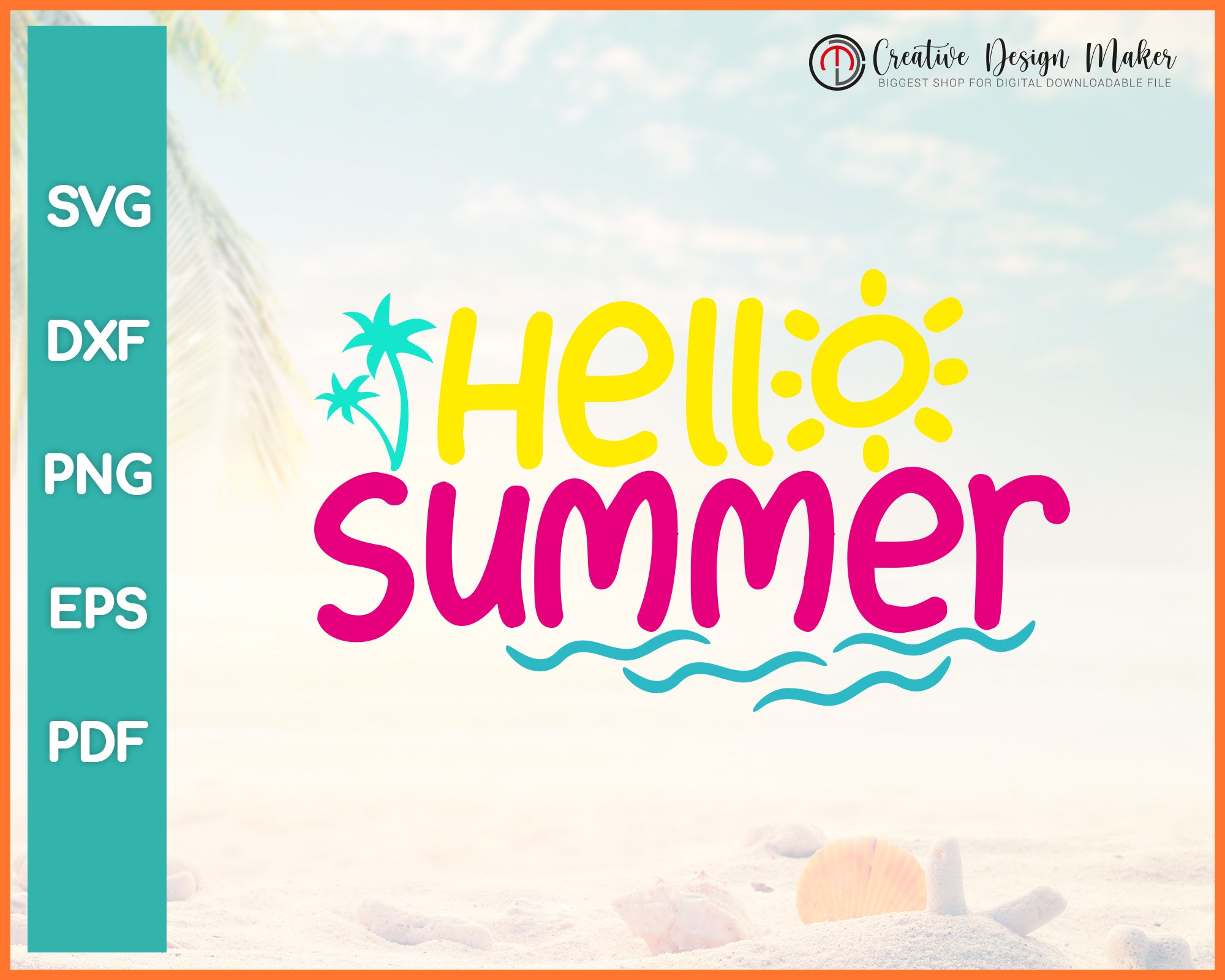 Download Hello Summer Svg Creativedesignmaker