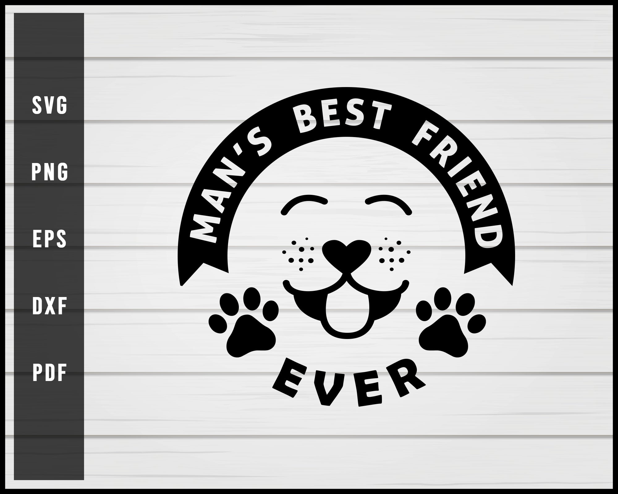 Download Man S Best Friend Is Dog Ever Svg Png Silhouette Designs Creativedesignmaker