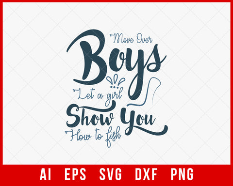 Move Over Boys Fishing T-Shirt Fishing SVG  Creative Design Maker –  Creativedesignmaker