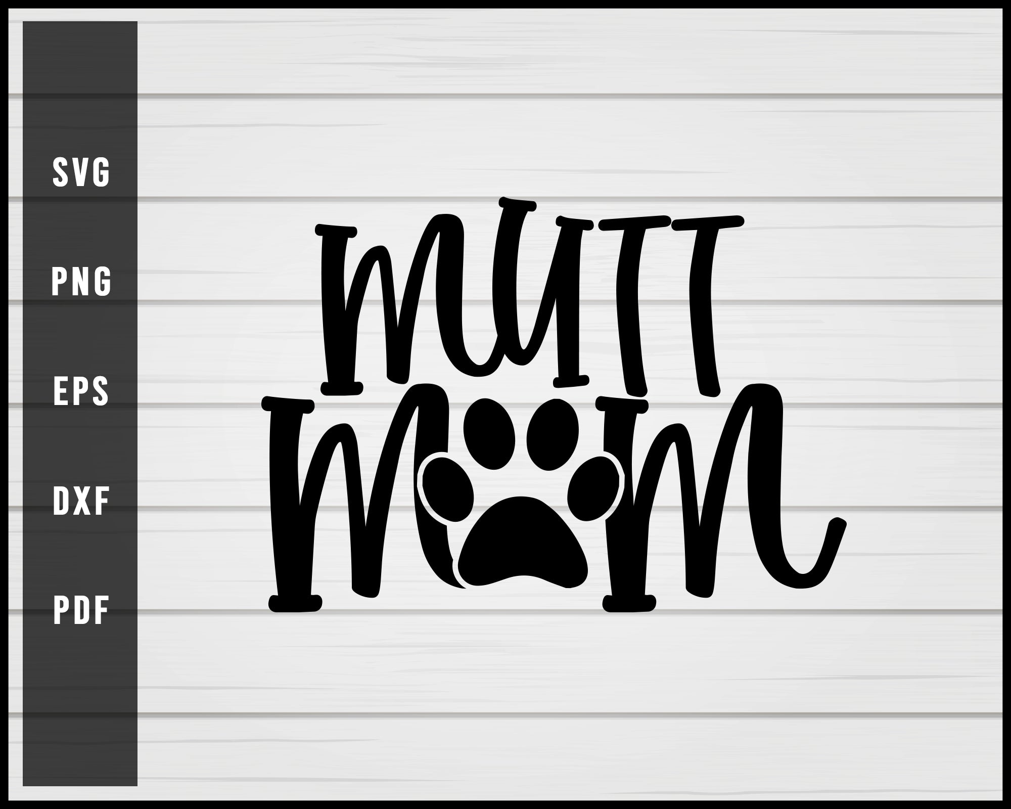 Download Mutt Mom Dog Svg Png Silhouette Design Creativedesignmaker