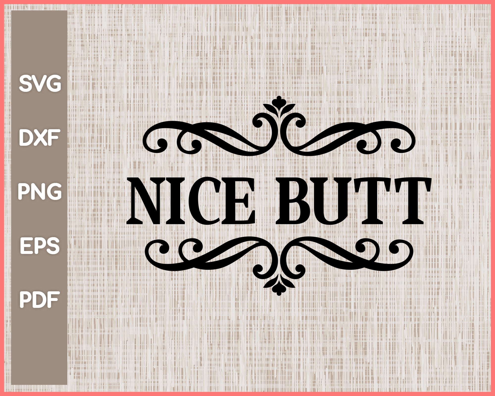 Download Nice Butt Funny Bathroom Sign Cut File For Cricut Svg Creativedesignmaker