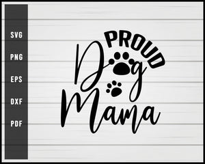 Download Proud Dog Mama Quote Svg Png Eps Silhouette Design Creativedesignmaker