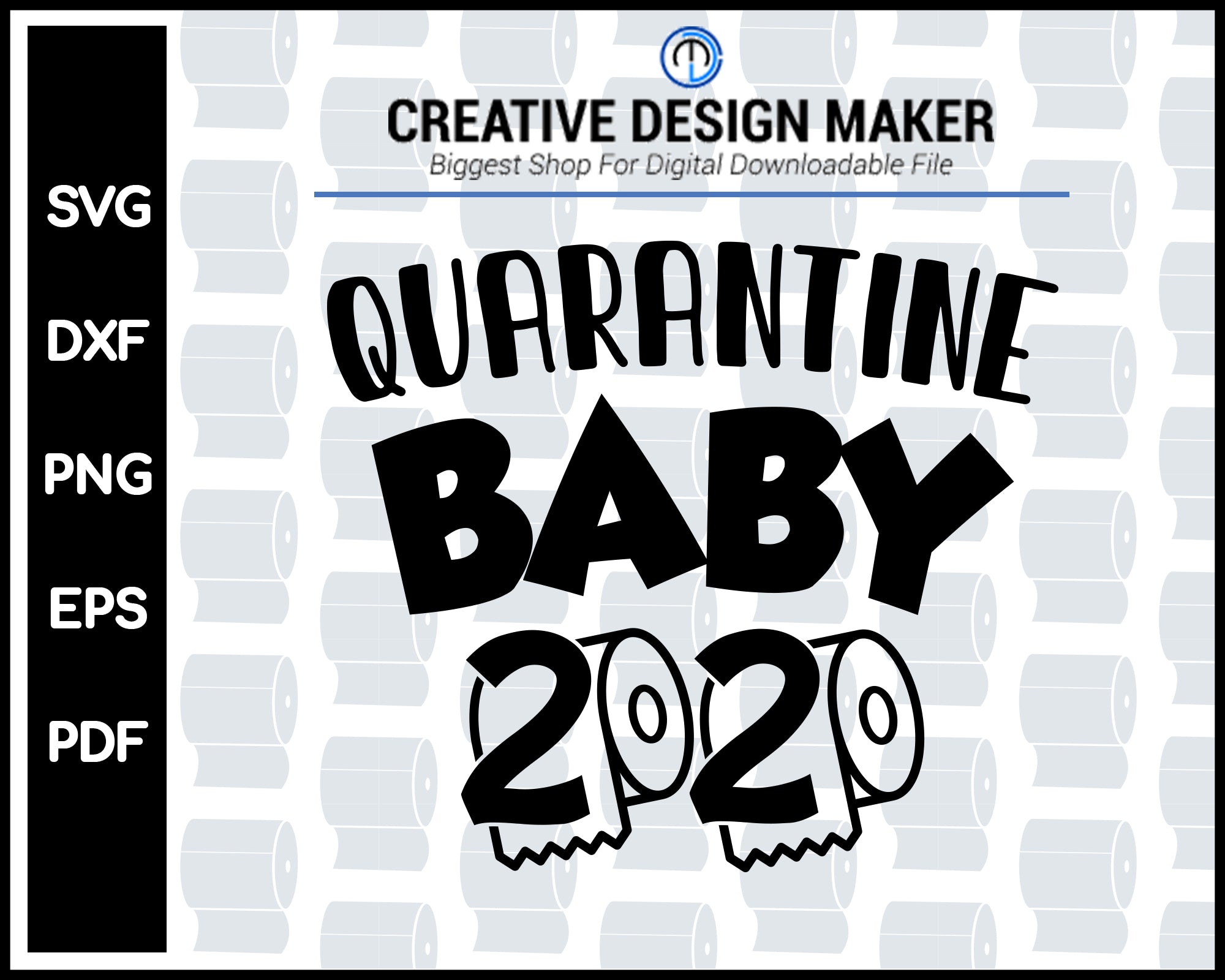 Quarantine Baby 2020 Svg Creativedesignmaker