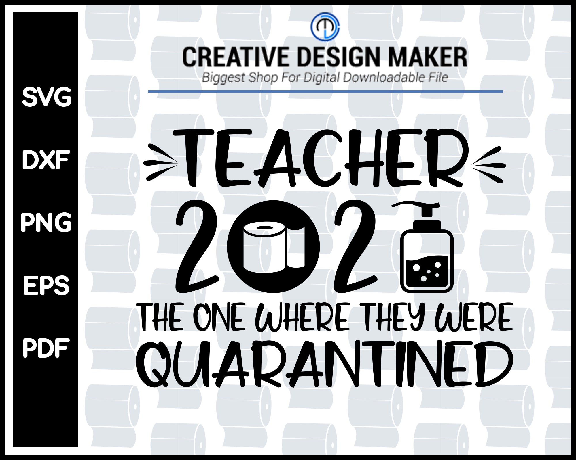 Download Teacher 2020 Quarantined Svg Creativedesignmaker